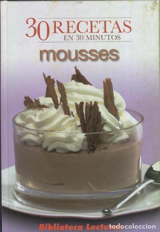 Libros: 30 recetas en 30 minutos: Mousses - Varios - Foto 1