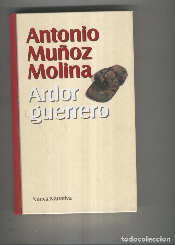 Libros: Ardor guerrero - Antonio Mu&ntilde;oz Molina - Foto 1