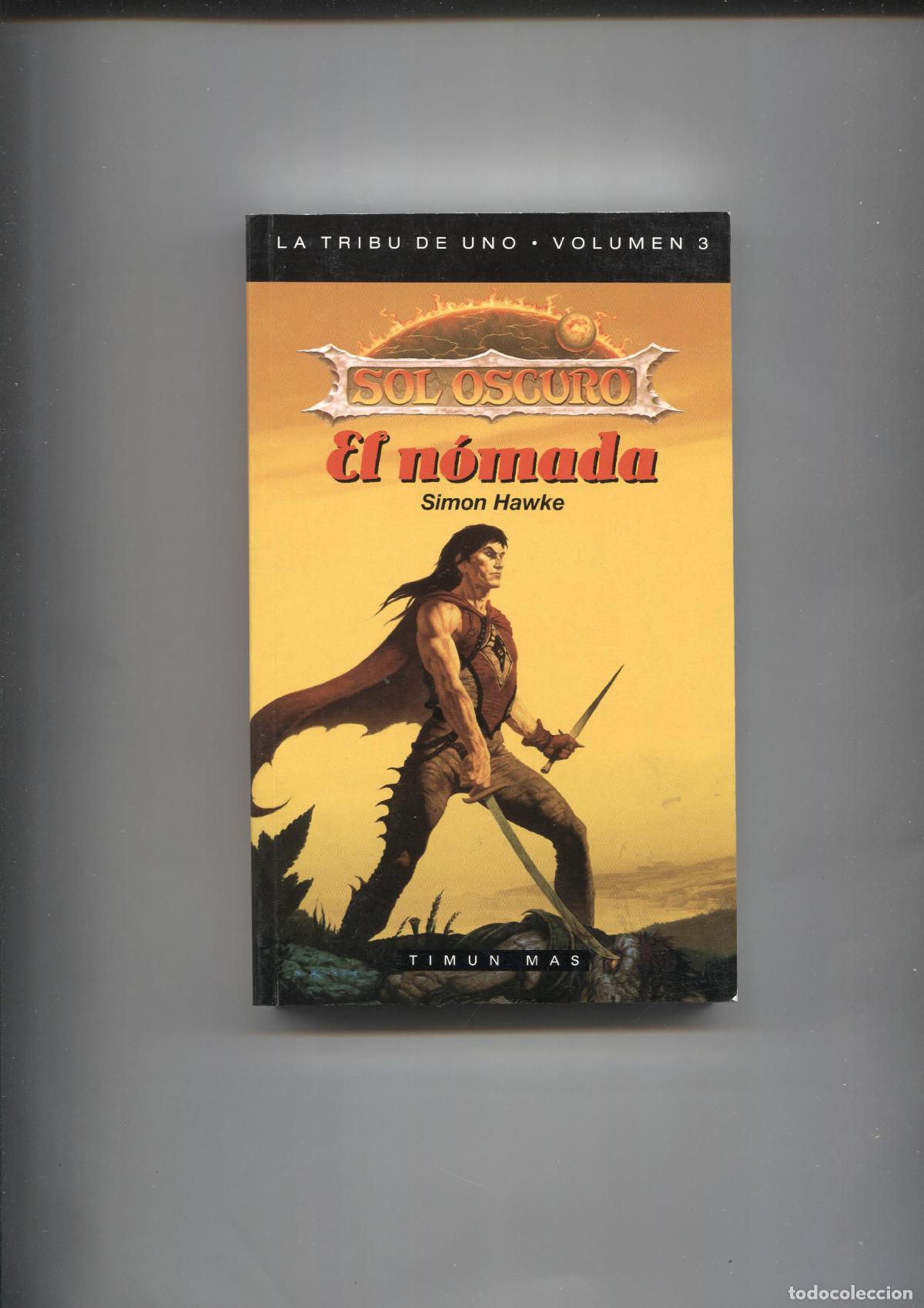B&uuml;cher: La tribu de uno. Volumen 3: Sol Oscuro: El nomada - Simon Hawke