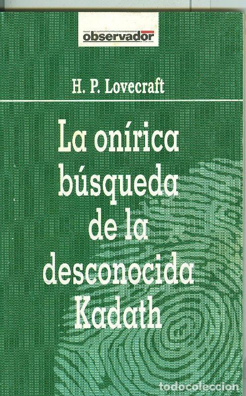 Libros: El Observador numero 052: La onirica busqueda de la desconocida Kodath - H.P.Lovecraft
