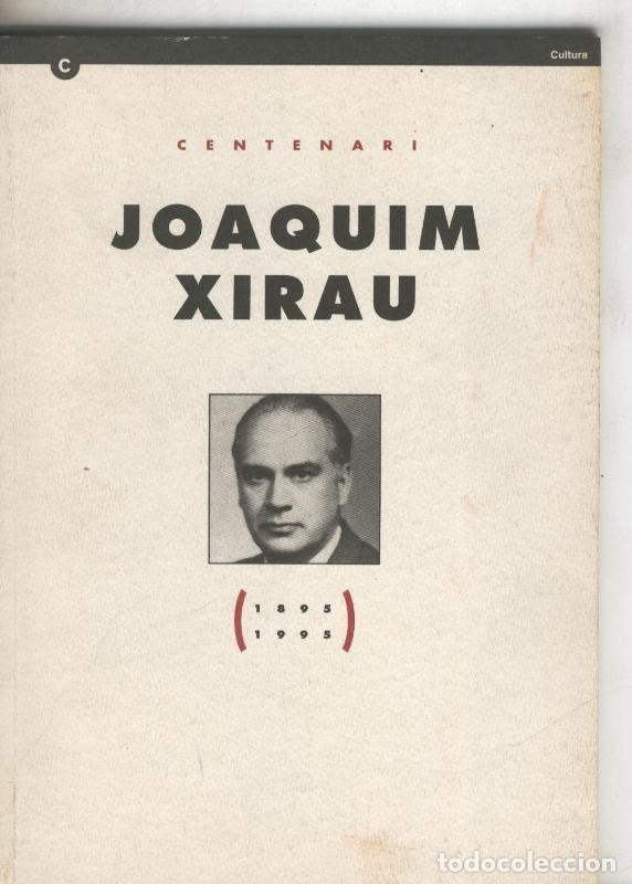 Libri di seconda mano: Joaquim Xirau Centenari ( 1898-1995) - Varios