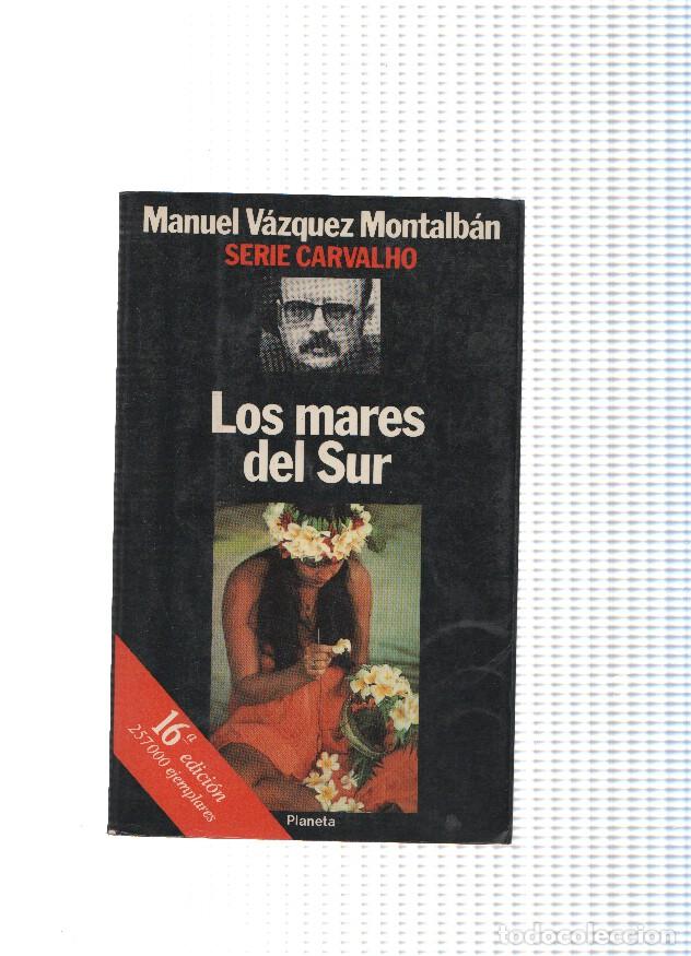 Libros: Serie Carvalho: Los pares del Sur ( 16 edicion ) - Manuel Vazquez Montalban