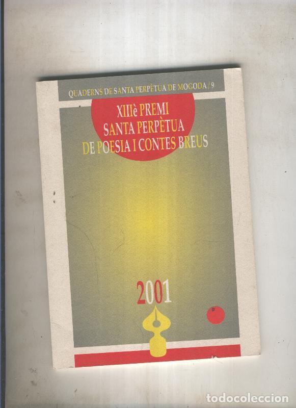 Libros: XIII premi Santa Perpetua de poesia i contes breus - varios