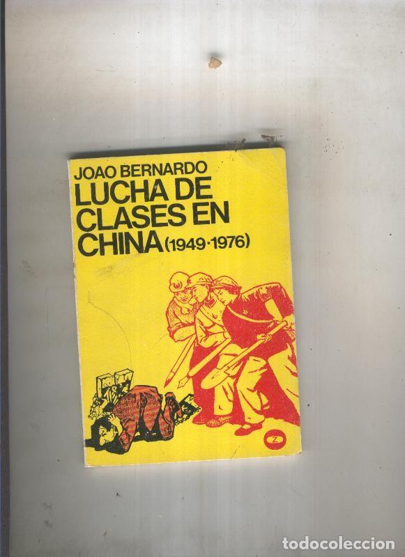 Libri di seconda mano: Lucha de clases en China - Joao Bernardo