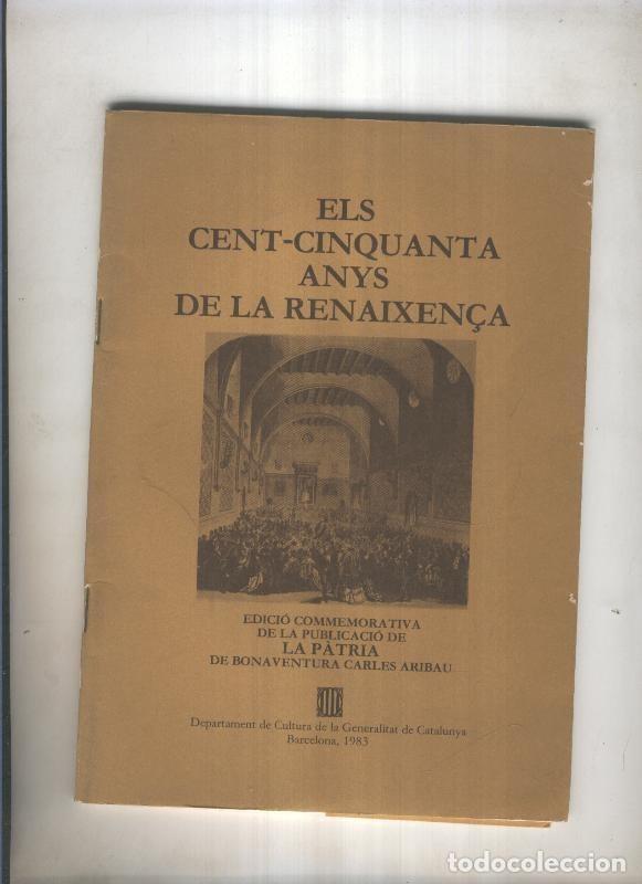 Libros: Els cent cincuanta anys de la Renaixen&ccedil;a - varios - Foto 1