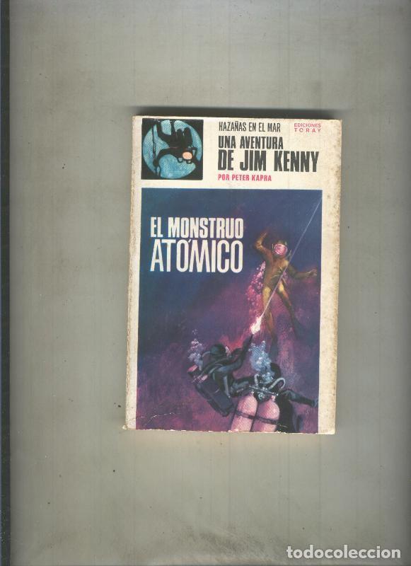 B&uuml;cher: Haza&ntilde;as en el mar-Jim Kenny: El monstruo atomico - Peter Kapra