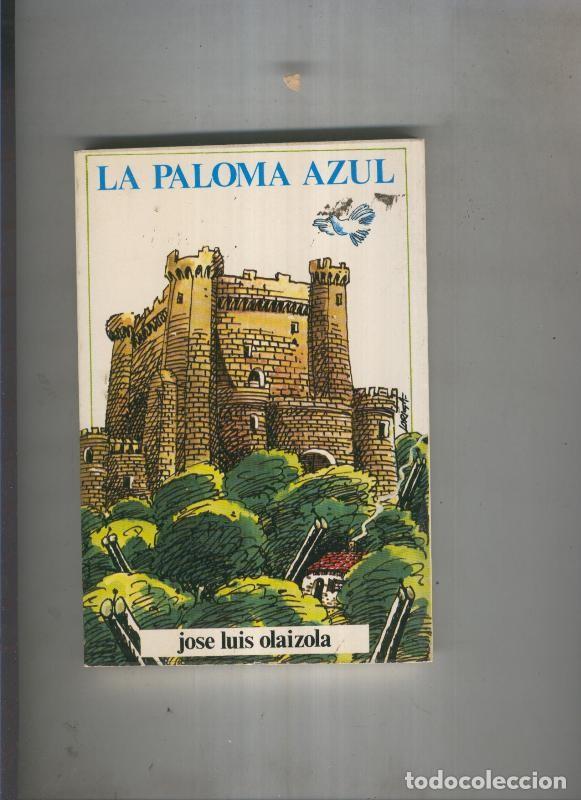 Libri di seconda mano: La paloma azul - Jose Luis Olaizola
