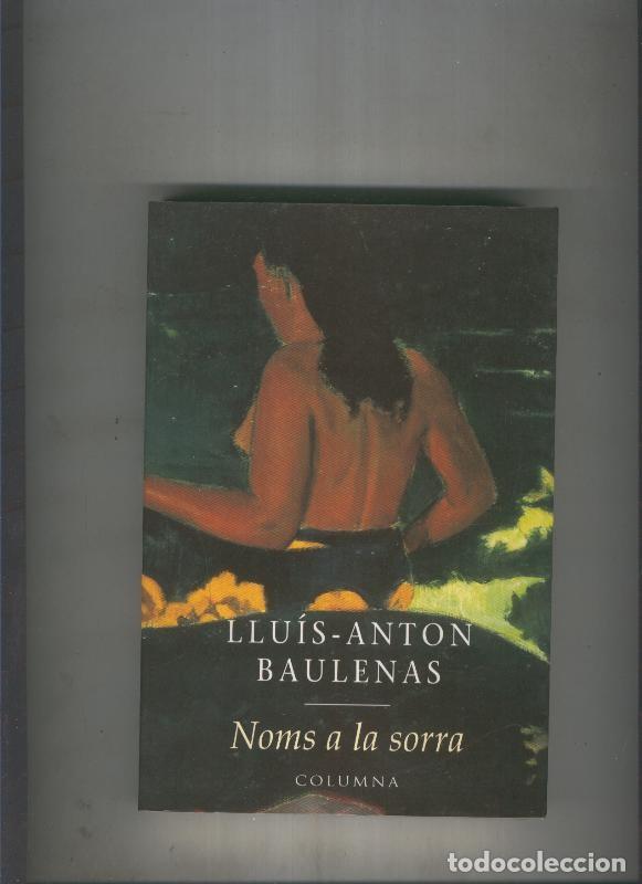 Libros: Noms a la sorra - Lluis Anton Baulenas - Foto 1