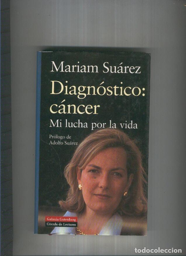 Libri di seconda mano: Diagnostico: Cancer. Mi lucha por la vida ( novena edicion 2000) - Mariam Suarez