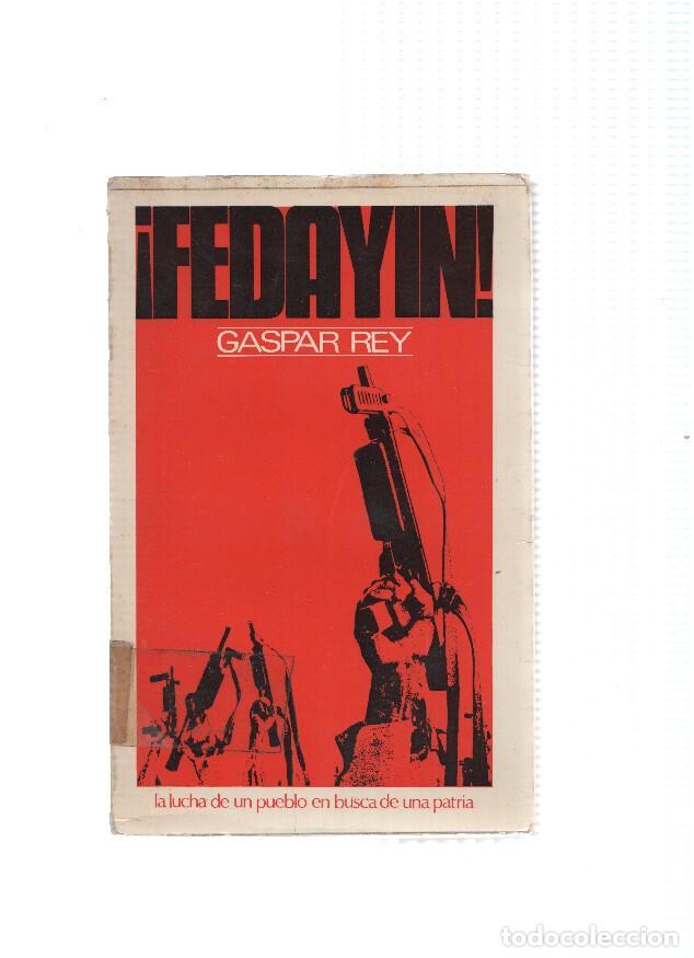 B&uuml;cher: Fedayin, la lucha de un pueblo en busca de una patria - Gaspar Rey