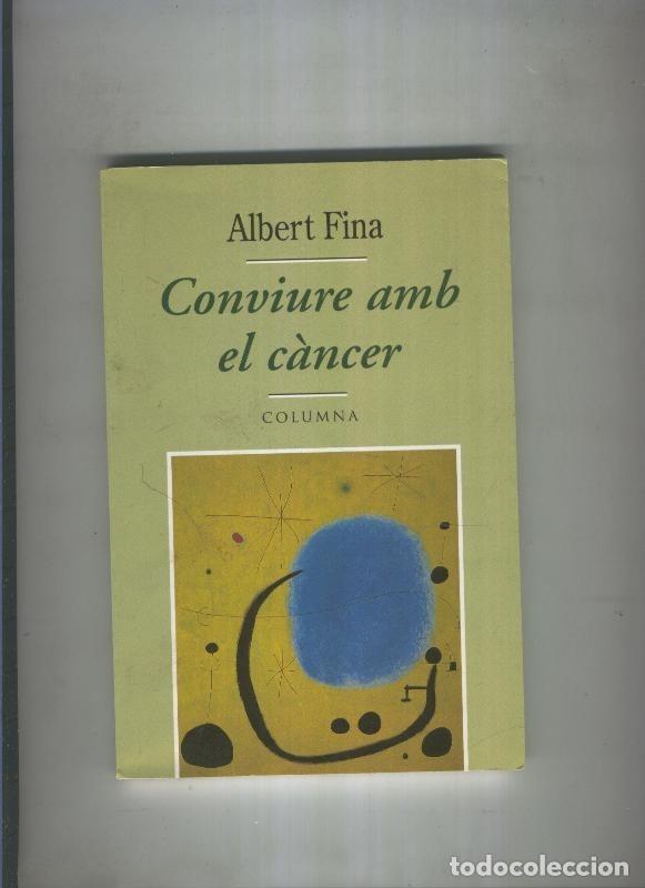 B&uuml;cher: Conviure amb el cancer - Albert Fina