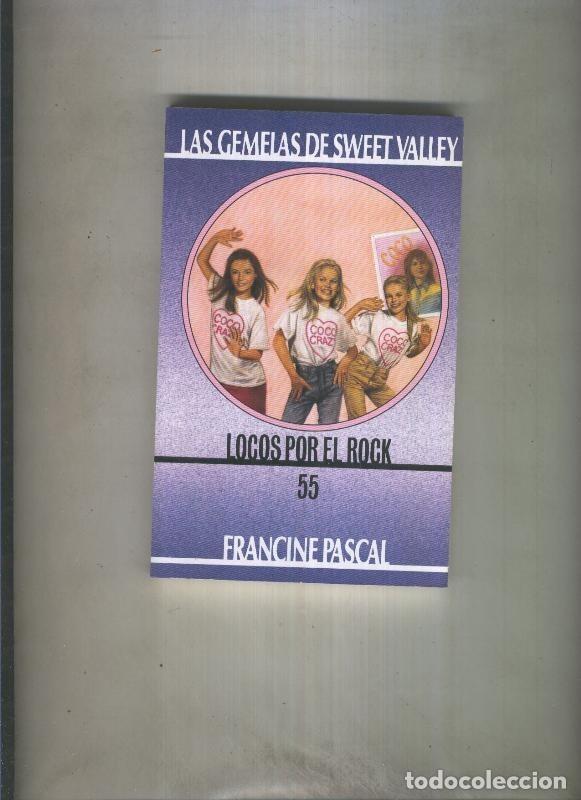 books: Las Gemelas de Sweet Valley numero 55: Locos por el rock - Francine Pascal