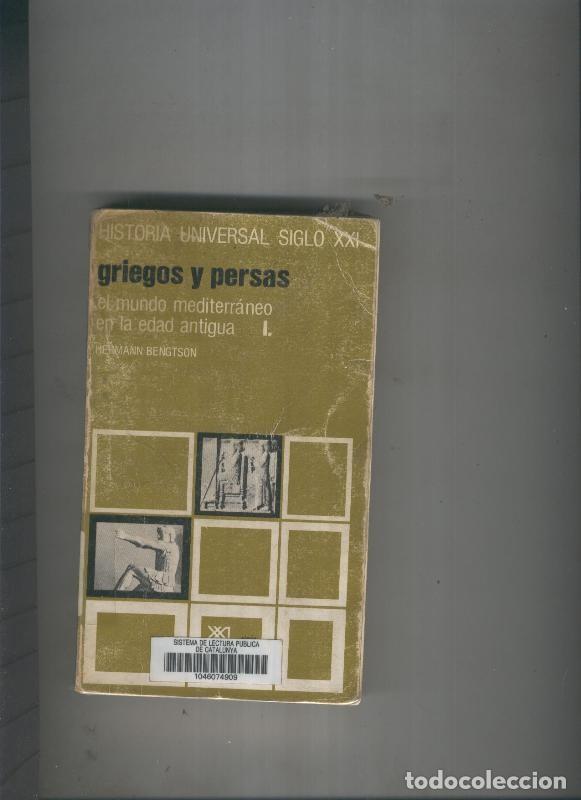 B&uuml;cher: Griegos y Persas.El mundo mediterraneo en la Edad Antigua ,I - Hermann Bengston