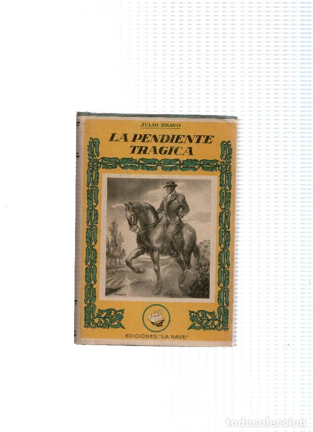 Libros: La pendiente tragica - Julio Bravo