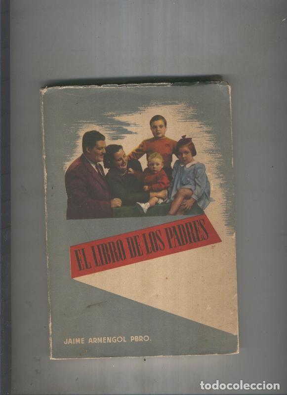 Libros: El libro de los padres - Jaime Armengol Pbro. - Foto 1