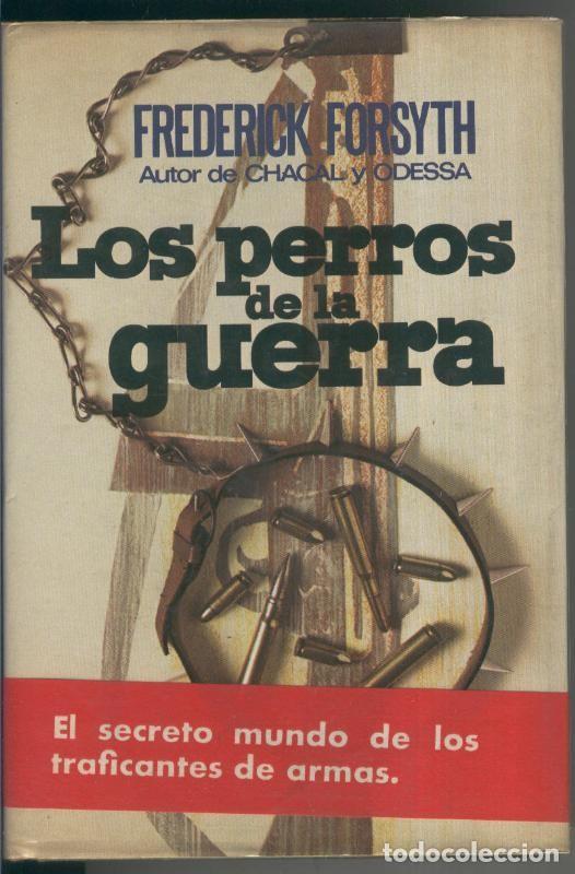 Libros: Los perros de la guerra - Frederick Forsyth - Foto 1