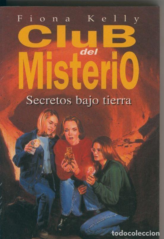 Libros: Club del Misterio numero 08: Secretos bajo tierra - Fiona Kelly