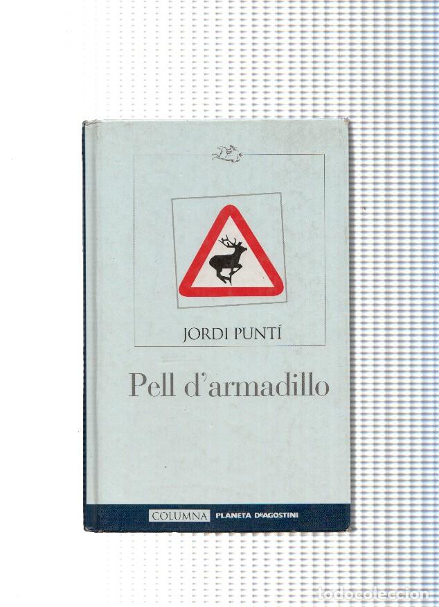Libri di seconda mano: Pell d armadillo - Jordi Punti