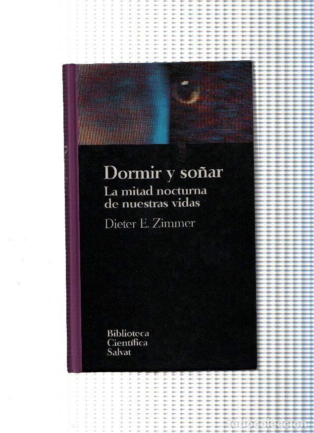 Libros: Dormir y so&ntilde;ar - Dieter E. Zimmer - Foto 1