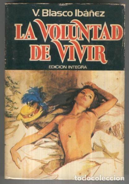 B&uuml;cher: La voluntad de vivir - Vicente Blasco Iba&ntilde;ez