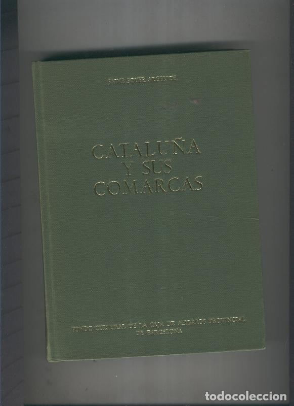 Libri di seconda mano: Catalu&ntilde;a y sus comarcas - Jaime Bover Argerich