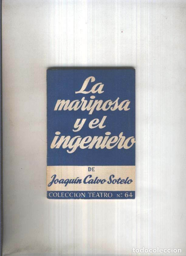 Libri di seconda mano: Teatro numero 064: La mariposa y el ingeniero - Joaquin Calvo Sotelo