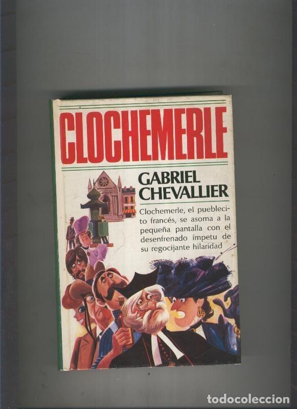Libros: Clochemerle - Gabriel Chevallier - Foto 1