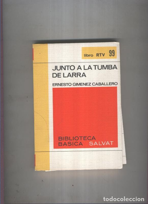 Libri di seconda mano: Biblioteca Basica Salvat libro RTV numero 099:Junto a la tumba de larra (numerado 2 en interior cub