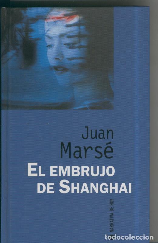 Libros: El embrujo de Shanghai - Juan Marse - Foto 1