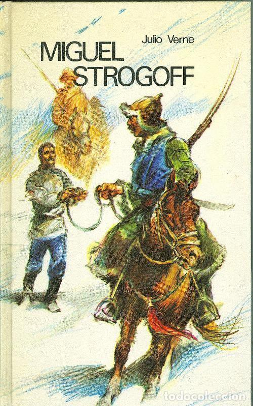 Libros: Miguel Strogoff - Julio Verne - Foto 1