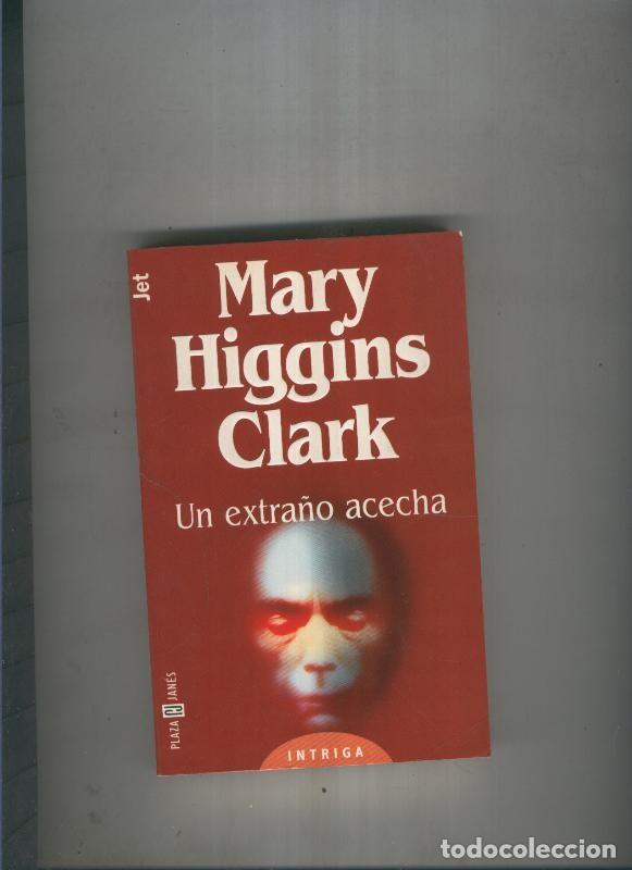 Libros: Un extra&ntilde;o acecha - Mary Higgins Clark - Foto 1