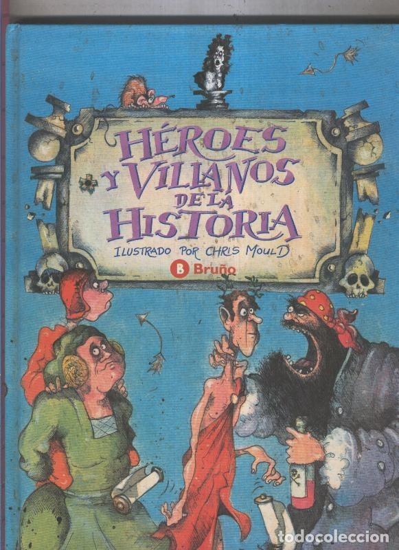 Libri di seconda mano: Heroes y villanos de la historia - Adam Bowett