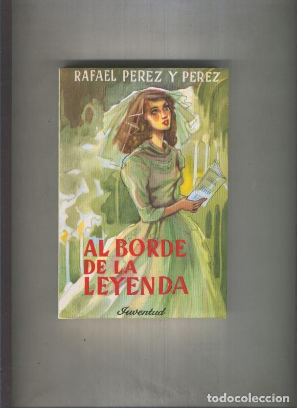 Libros: Al borde de la leyenda - Rafael Perez y Perez - Foto 1