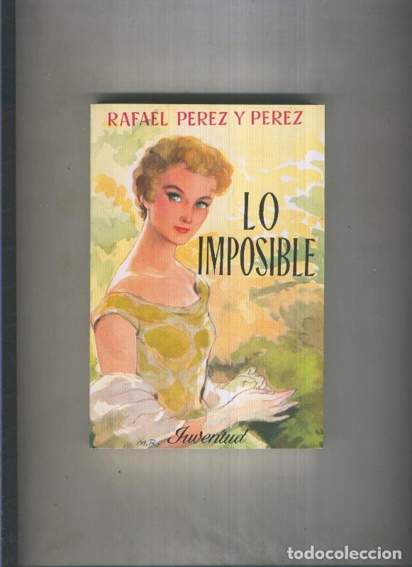 Libros: Lo imposible - Rafael Perez y Perez - Foto 1