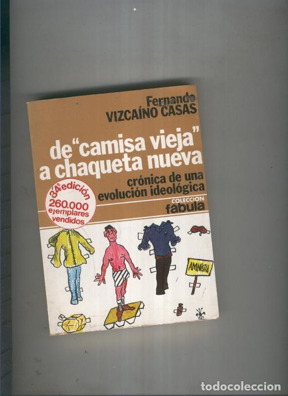 Livres: De camisa vieja a chaqueta nueva - Fernando Vizcaino Casas