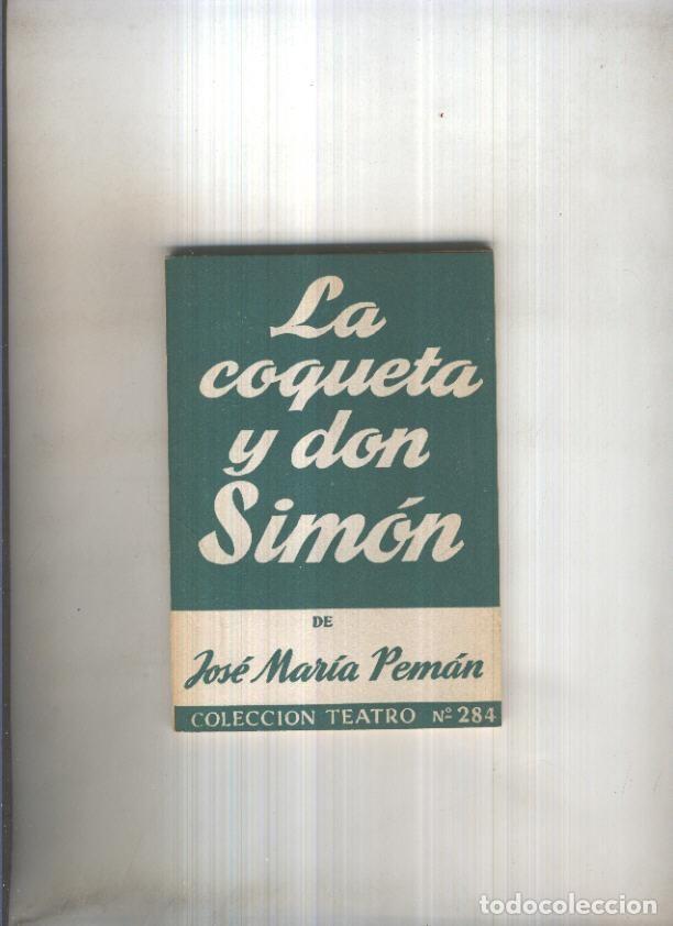books: Teatro numero 284: La coqueta y Don Simon - Jose Maria Peman