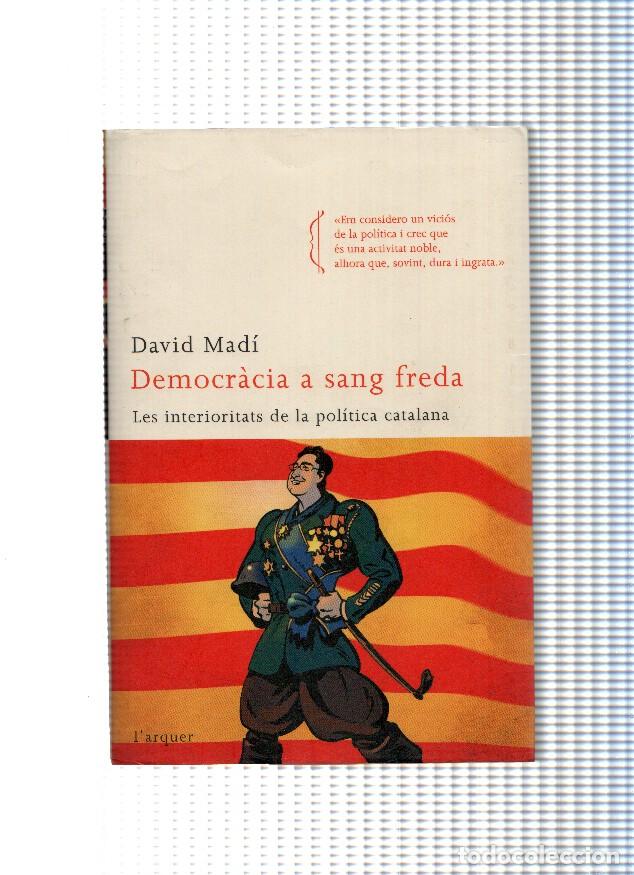 Libri di seconda mano: Democracia a sang freda - David Madi