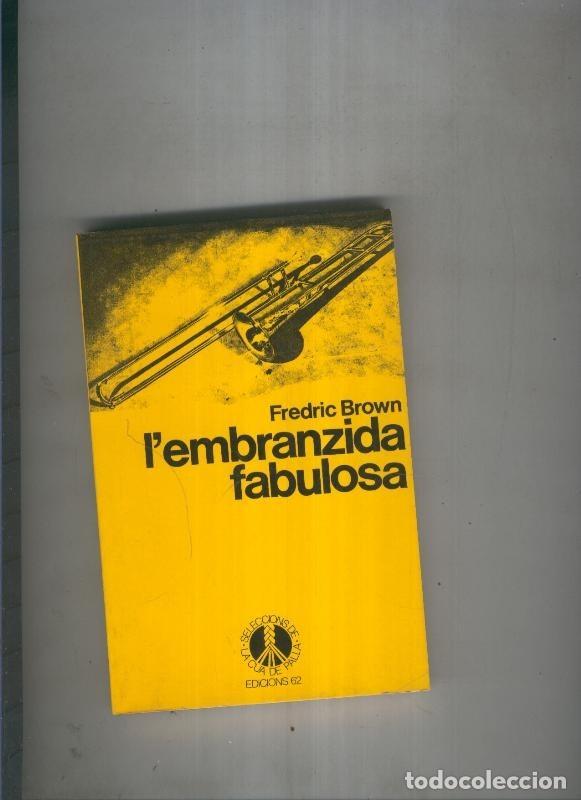 Libros: L embranzida fabulosa - Fredric Brown - Foto 1
