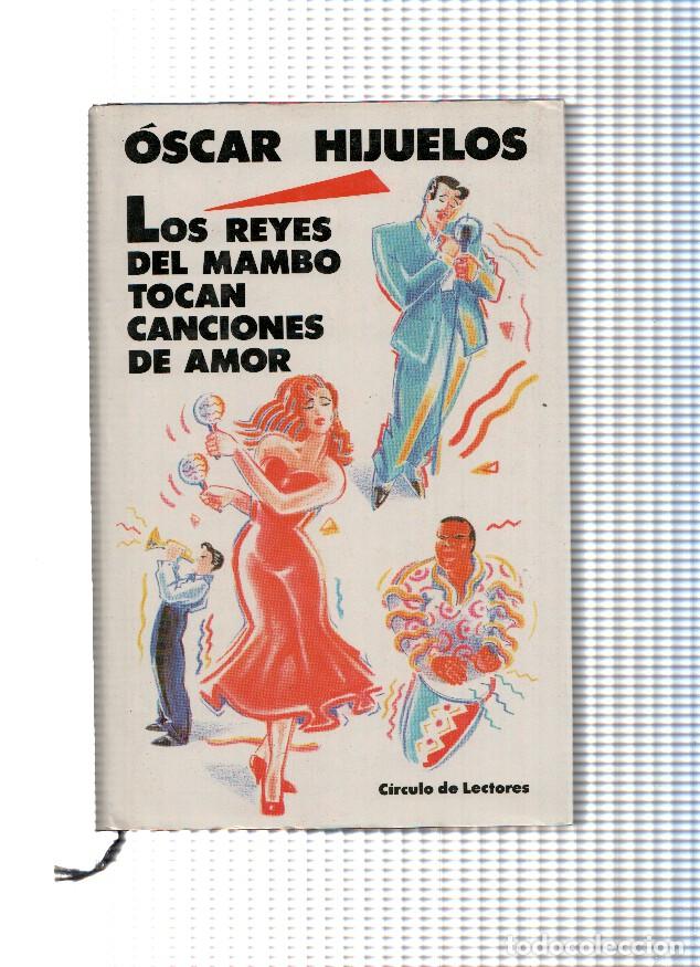 books: Los reyes del mambo tocan canciones de amor - Oscar Hijuelos