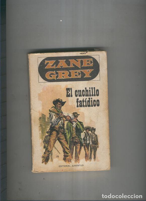 Libros: El cuchillo fatidico - Zane Grey - Foto 1