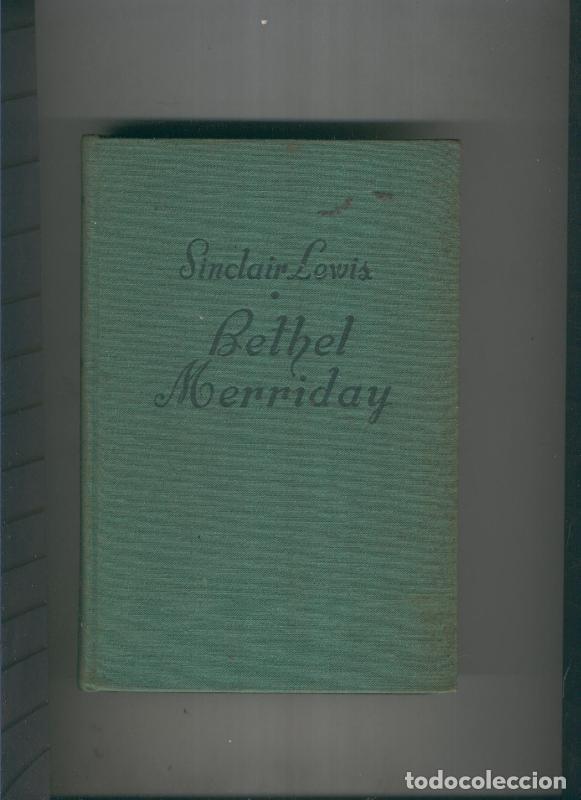 Libros: Bethel Merriday - Sinclair Lewis - Foto 1