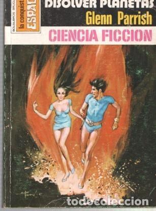 Libros: La Conquista del Espacio numero 399: Formula para disolver planetas - Glenn Parrish