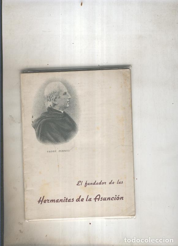 Libri di seconda mano: Padre Pernet. El fundador de las Hermanitas de la Asuncion - Jose Ricart