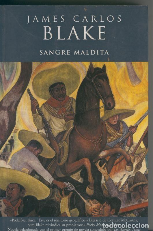 Libros: Sangre maldita - James Carlos Blake