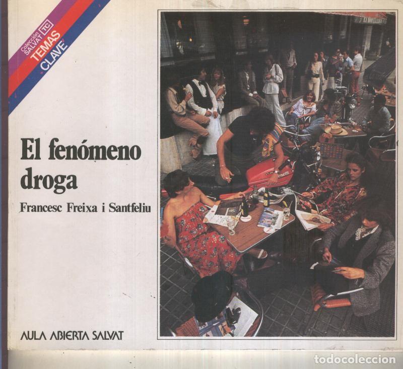 Livros em segunda m&atilde;o: Temas Clave numero 061: El fenomeno droga - Francesc Freixa i Santfeliu