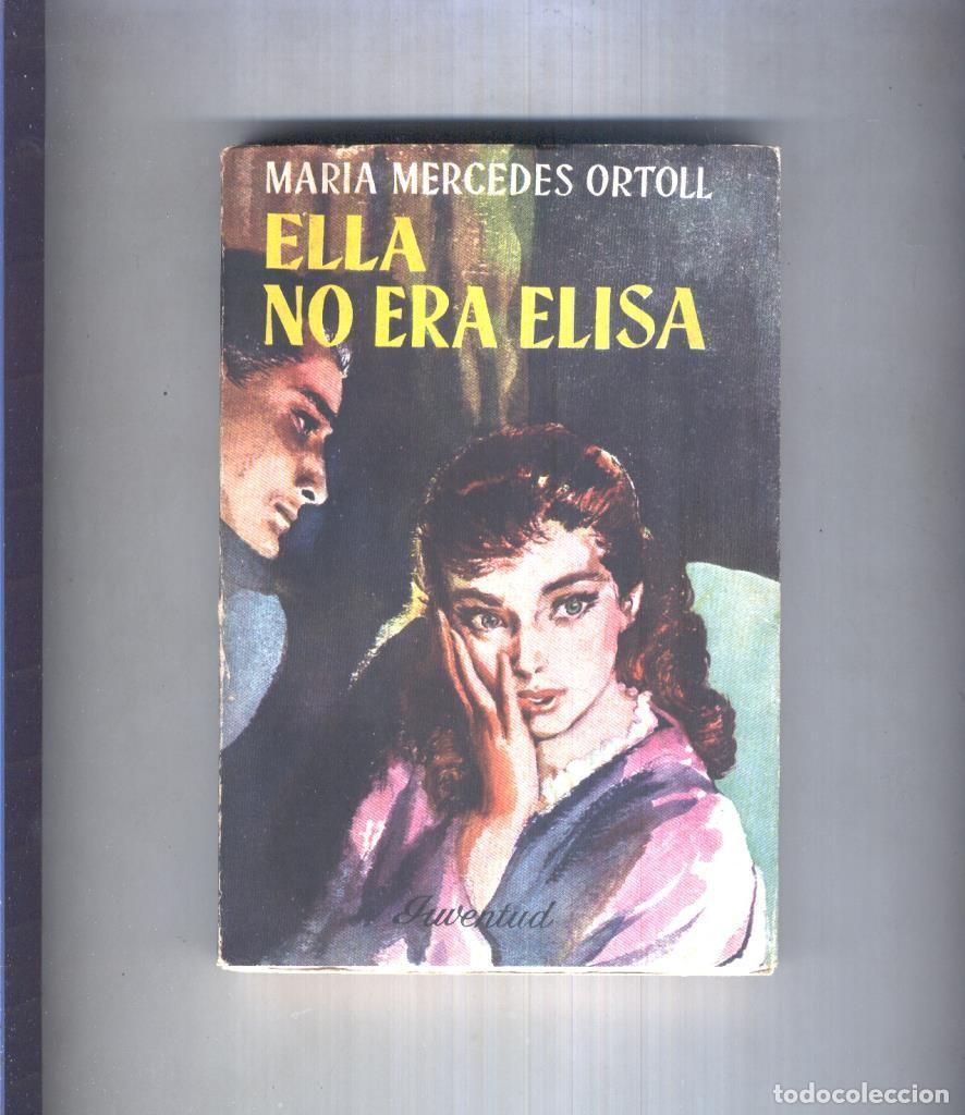 Libros: Ella no era Elisa - Maria Mercedes Ortoll