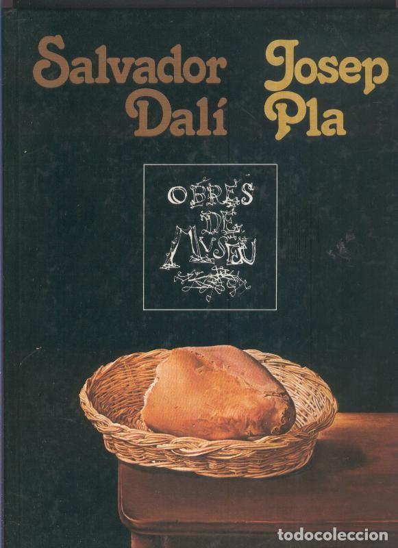 Libros: Salvador Dali y Josep Pla - Eduard Fornes-Jordi Vives y Carles Oliveras