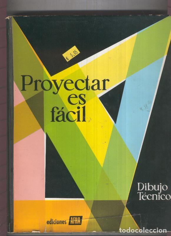 Livres: Proyectar es facil tomo 1: dibujo tecnico - varios