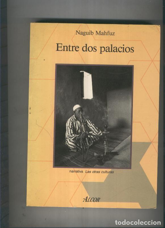 Libros: Entre dos palacios - Naguib Mahfuz - Foto 1