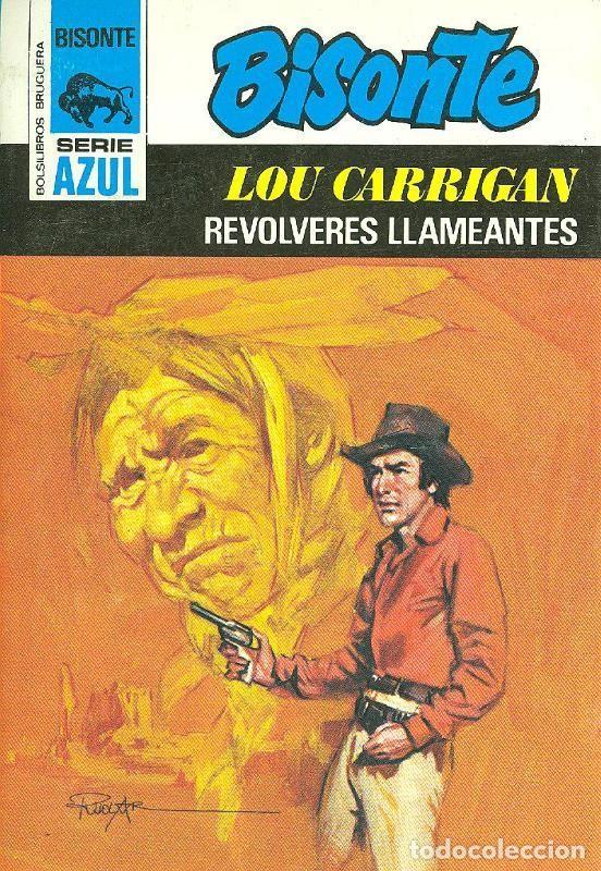 Libros: Bisonte serie azul : Revolveres llameantes - Lou Carrigan